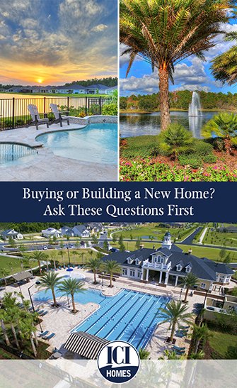 Buying or Building a New Home? Ask These Questions First