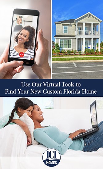 Use Our Virtual Tools to Find Your New Custom Florida Home