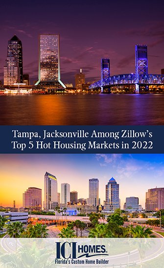 Tampa, Jacksonville Among Zillow’s Top 5 Hot Housing Markets in 2022