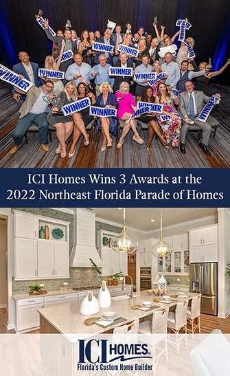 ICI Homes Wins 3 Awards at the 2022 Northeast Florida Parade of Homes
