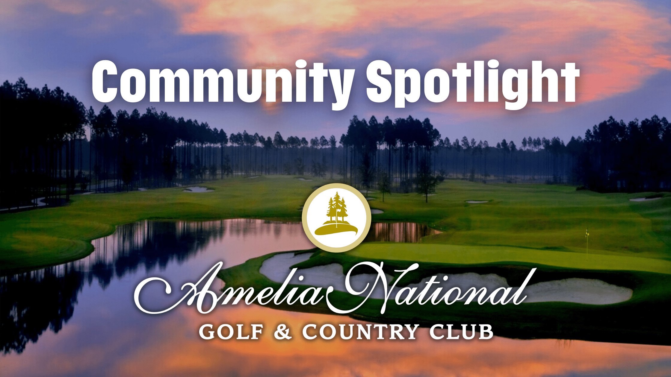 Community Spotlight: Exploring Amelia National - Amelia National Community Spotlight