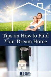 Tips on How to Find Your Dream Home - Dream Home