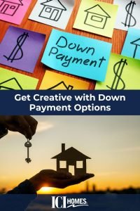 Get Creative with Down Payment Options - Down Payment