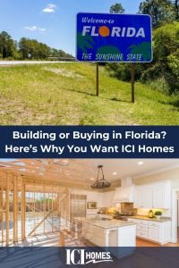 Building or Buying in Florida? Here’s Why You Want ICI Homes - Building in Florida Building or Buying in Florida? Here’s Why You Want ICI Homes - Building in Florida